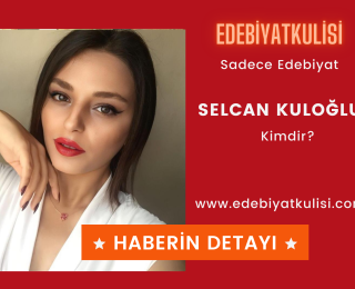 Selcan Kuloğlu ve Edebiyat