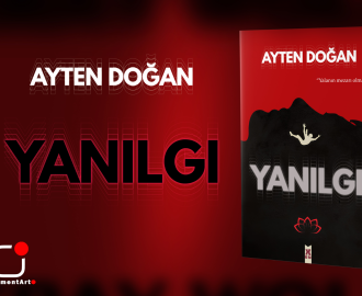 Ayten Doğan ile Eseri “Yanılgı” Üzerine Röportaj