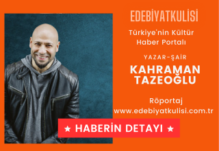 Kahraman Tazeoğlu İle Röportaj